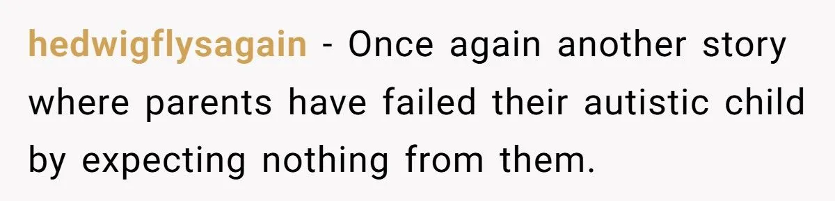She Refused to Protect Her Autistic Brother from the Consequences of His Bullying
