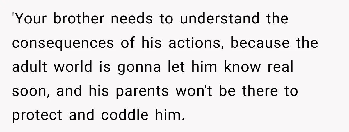 She Refused to Protect Her Autistic Brother from the Consequences of His Bullying