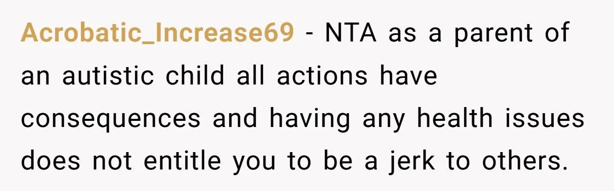 She Refused to Protect Her Autistic Brother from the Consequences of His Bullying She Refused to Protect Her Autistic Brother from the Consequences of His Bullying