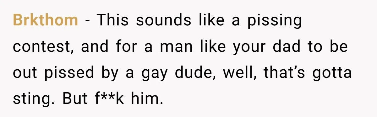 Dad Couldn’t Afford It, Gay Son Could - The Dad Loses It Over “Man of the House” Pride