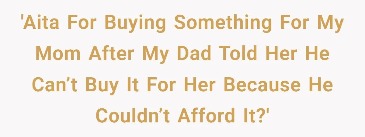 Dad Couldn’t Afford It, Gay Son Could - The Dad Loses It Over “Man of the House” Pride