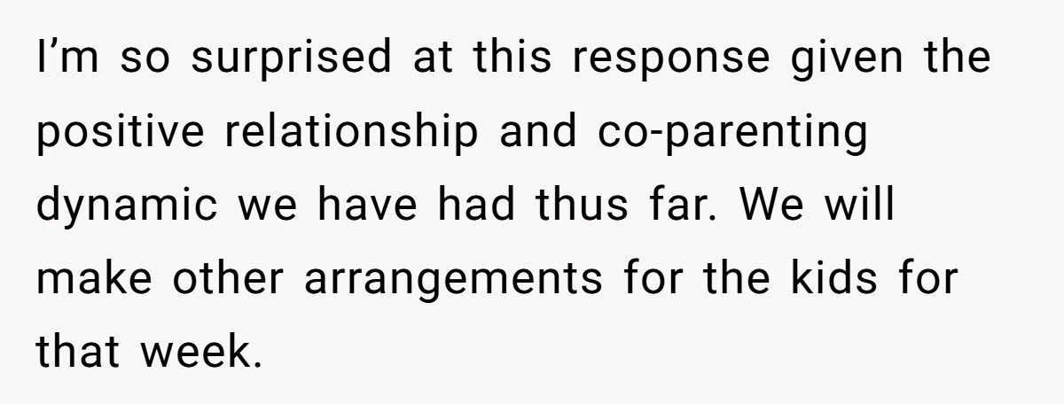 She’s Ready to Stop Doing All the Extra Work for Her Ex After He Refused a Simple Favor