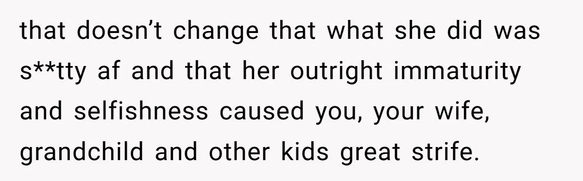 She Wanted Forgiveness After Walking Away from Her Baby, But Her Father Told Her She’ll Never Matter More Than the Ones Who Stayed