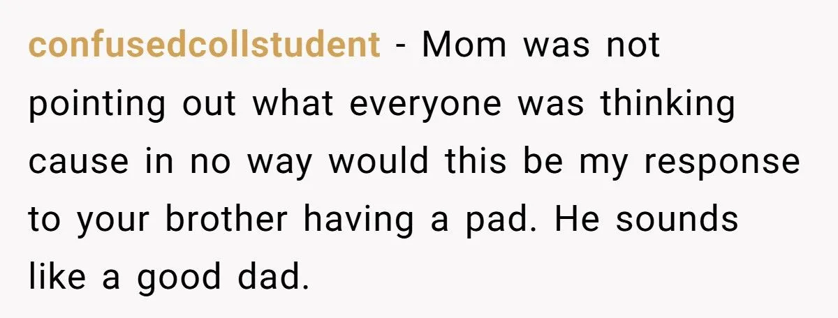 This Man Called His Mom a “Dinosaur” After She Shamed His Brother for Carrying Pads for His Daughters - Was He Wrong?