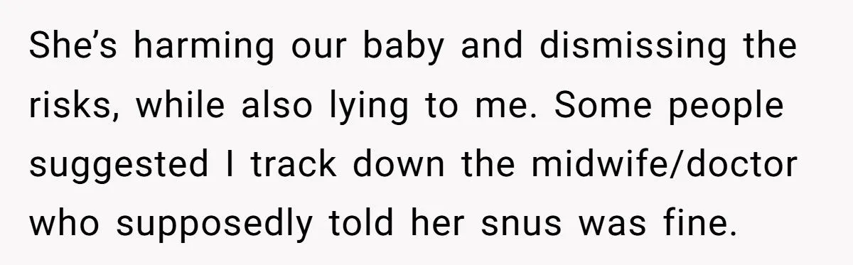 He Was Blamed for ‘Ruining’ Birth Plans, but It Was Her Own Choices That Put the Baby at Risk