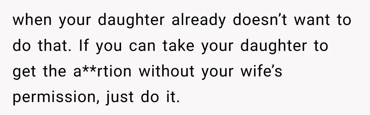 Father Divorces Wife After She Refuses to Let Their 14-Year-Old Daughter Terminate Pregnancy