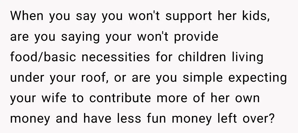 He Told His Wife Her Kids ‘Aren’t His Problem’ - Now Reddit Is Furious