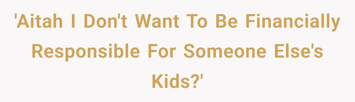 He Told His Wife Her Kids ‘Aren’t His Problem’ - Now Reddit Is Furious