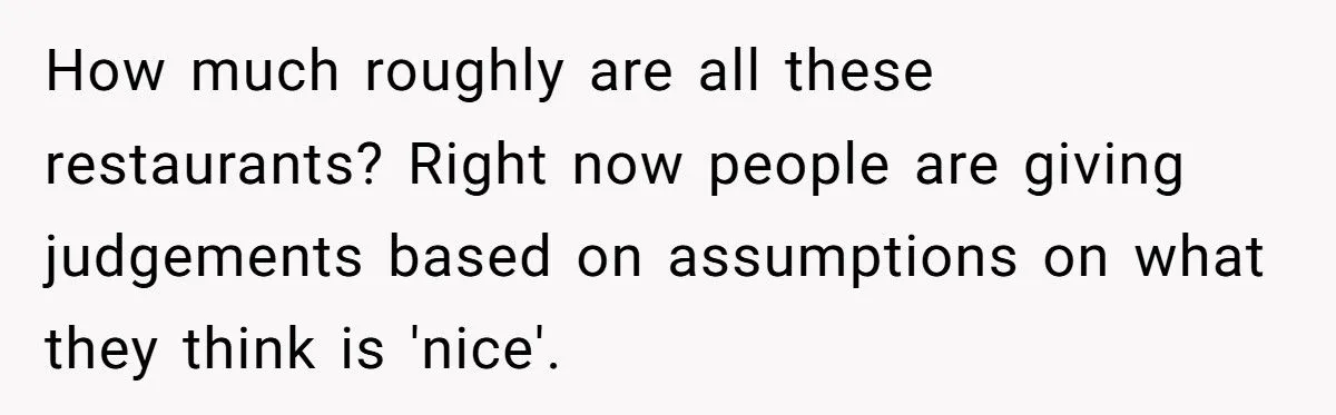 Sister’s Boyfriend Offended After Mom Picks Fancy Restaurant Without Checking His Budget