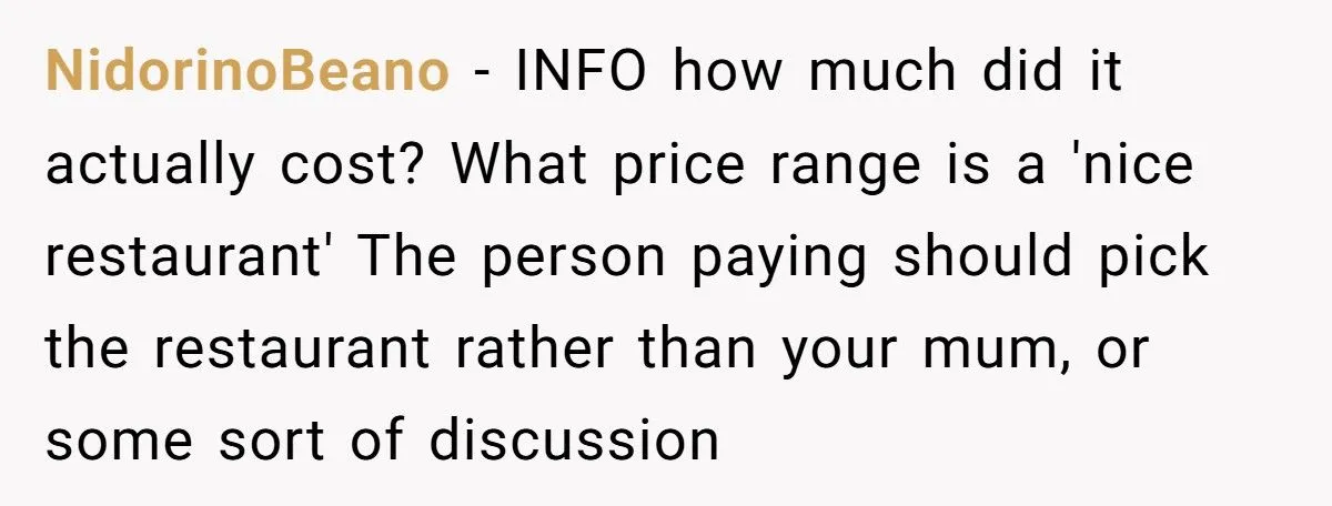 Sister’s Boyfriend Offended After Mom Picks Fancy Restaurant Without Checking His Budget