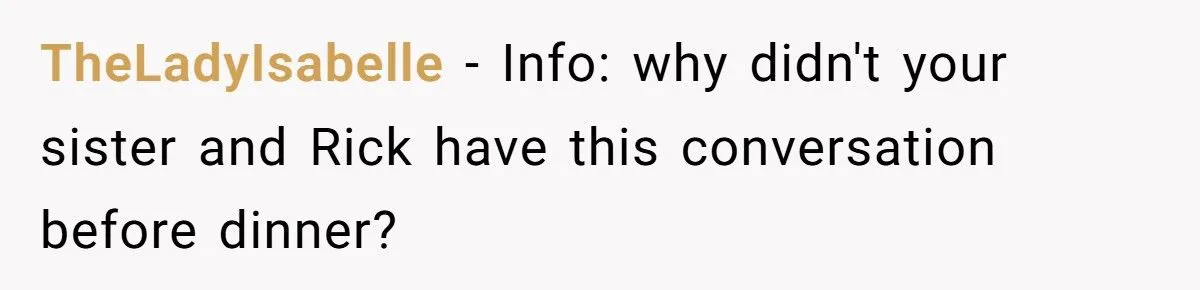 Sister’s Boyfriend Offended After Mom Picks Fancy Restaurant Without Checking His Budget