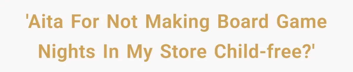 Store Owner Refuses to Ban 10-Year-Old D&D Prodigy from Game Nights Despite Complaints from Adults