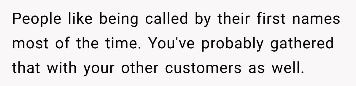 Business Owner Shocked By Customer’s Icy Reaction To First-Name Use