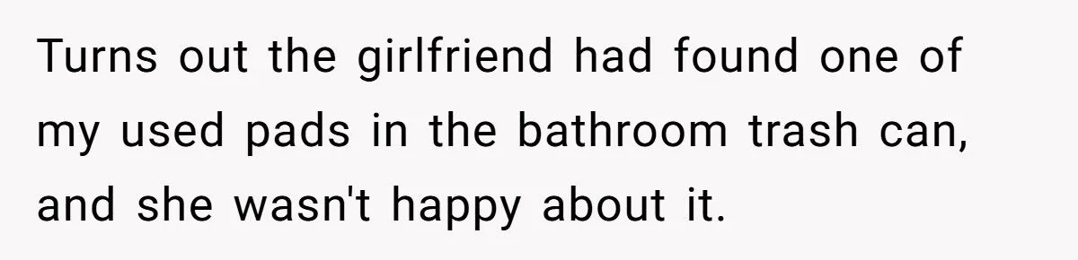 Cousin’s Girlfriend Flipped Out Over A Period Pad In The Trash: What Would You Do?