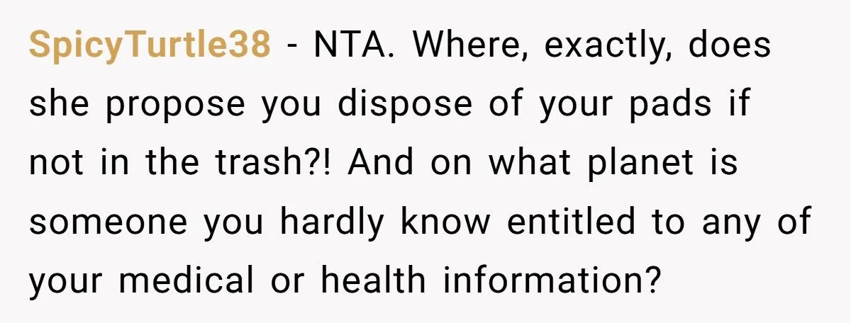 Cousin’s Girlfriend Flipped Out Over A Period Pad In The Trash: What Would You Do?
