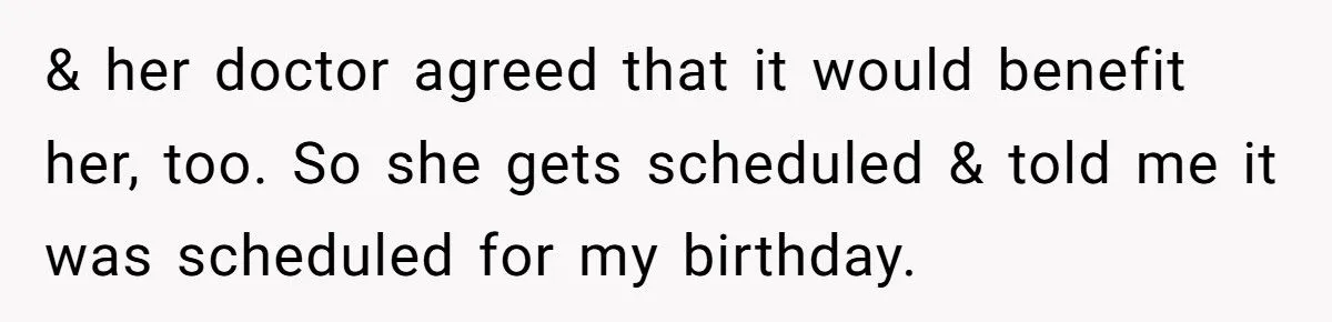 Best Friend Scheduled Surgery on Her Birthday - Now She Refuses to Show Up and Sparks Drama