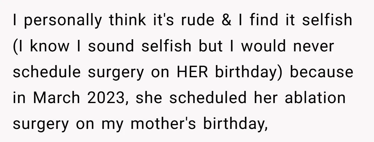 Best Friend Scheduled Surgery on Her Birthday - Now She Refuses to Show Up and Sparks Drama