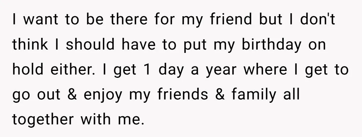 Best Friend Scheduled Surgery on Her Birthday - Now She Refuses to Show Up and Sparks Drama