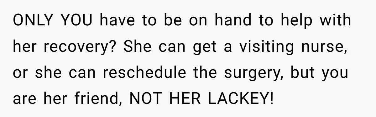 Best Friend Scheduled Surgery on Her Birthday - Now She Refuses to Show Up and Sparks Drama