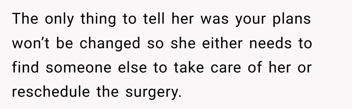 Best Friend Scheduled Surgery on Her Birthday - Now She Refuses to Show Up and Sparks Drama