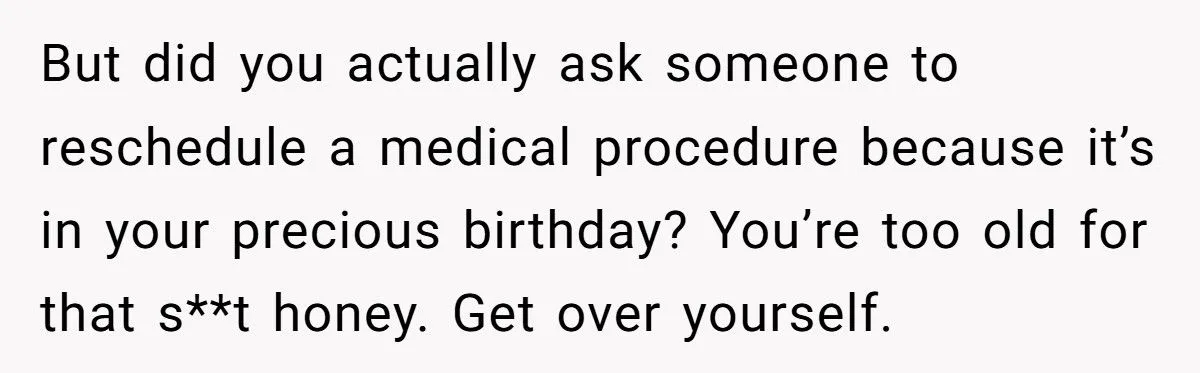 Best Friend Scheduled Surgery on Her Birthday - Now She Refuses to Show Up and Sparks Drama
