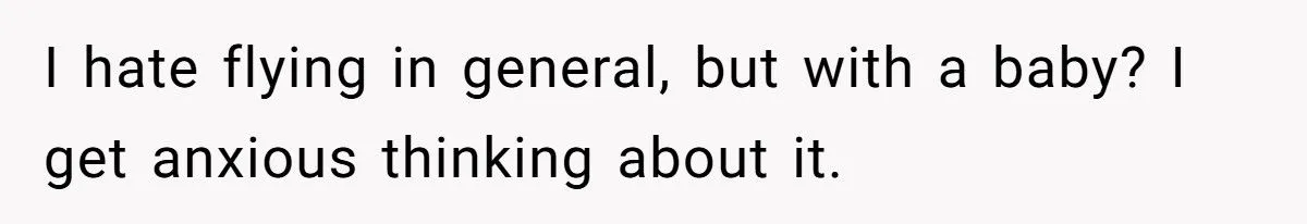 New Mom Refuses 10-Hour Flight With Fussy Baby, Sparking Parental Fallout