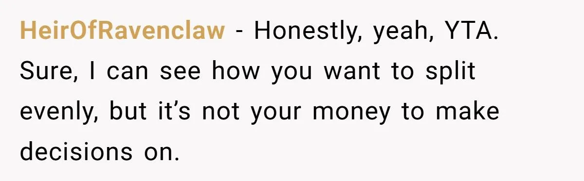 Dad Demands Daughters Split Grandma’s Inheritance Despite Will Favoring One