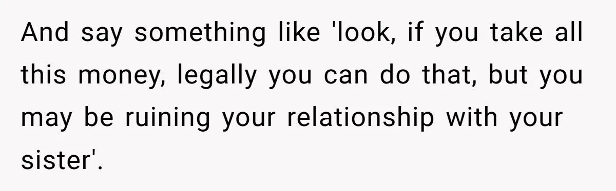 Dad Demands Daughters Split Grandma’s Inheritance Despite Will Favoring One