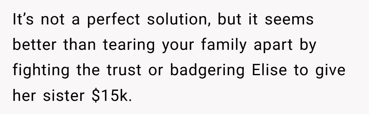 Dad Demands Daughters Split Grandma’s Inheritance Despite Will Favoring One