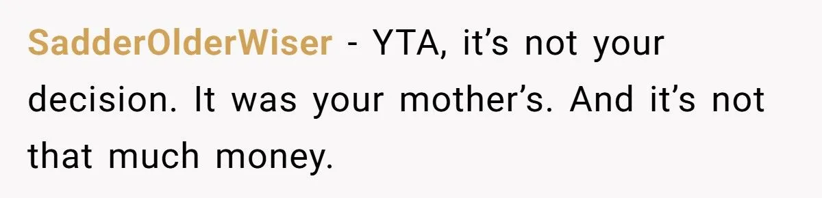 Dad Demands Daughters Split Grandma’s Inheritance Despite Will Favoring One