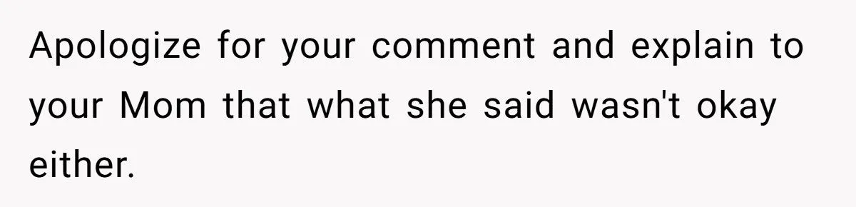 This Man Told His Mom She Wouldn’t Understand Pregnancy Because She’s Never Been Pregnant – Did He Cross the Line? This Man Told His Mom She Wouldn’t Understand Pregnancy Because She’s Never Been Pregnant – Did He Cross the Line?