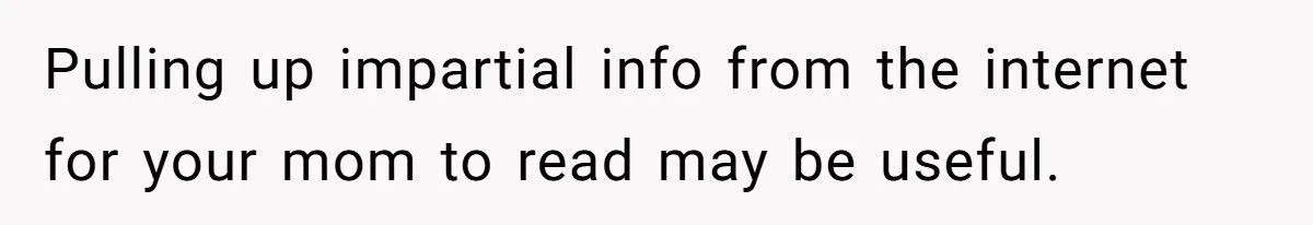This Man Told His Mom She Wouldn’t Understand Pregnancy Because She’s Never Been Pregnant – Did He Cross the Line?