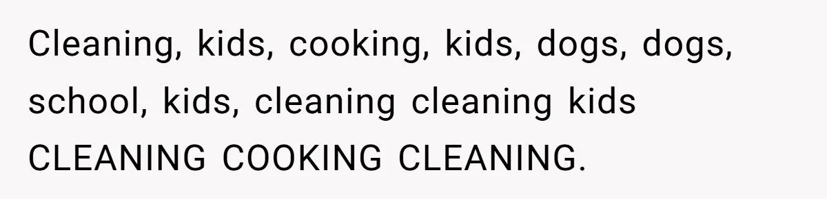 This Woman Demanded Her Husband Quit His High-Paying Job Because She’s Drowning in Responsibilities – Did She Go Too Far?