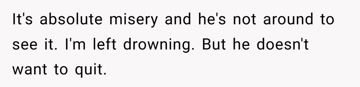 This Woman Demanded Her Husband Quit His High-Paying Job Because She’s Drowning in Responsibilities – Did She Go Too Far?