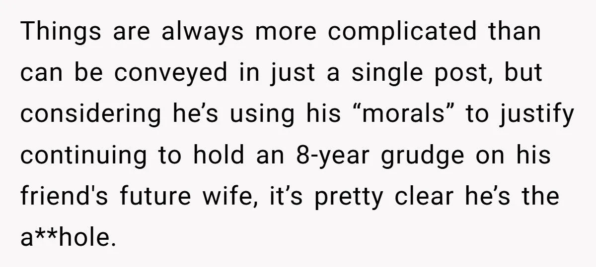 Friend Called Out For Refusing Wedding Over 8-Year-Old Grudge