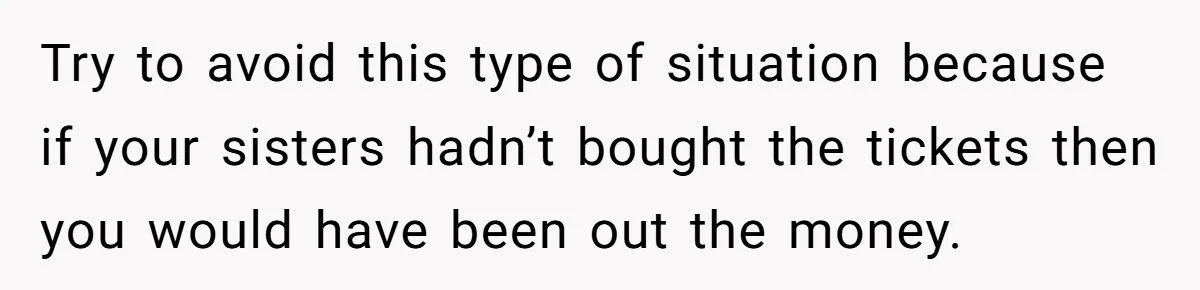 Friendship Ends Over Unpaid Concert Tickets - Sisters Step In to Save the Day