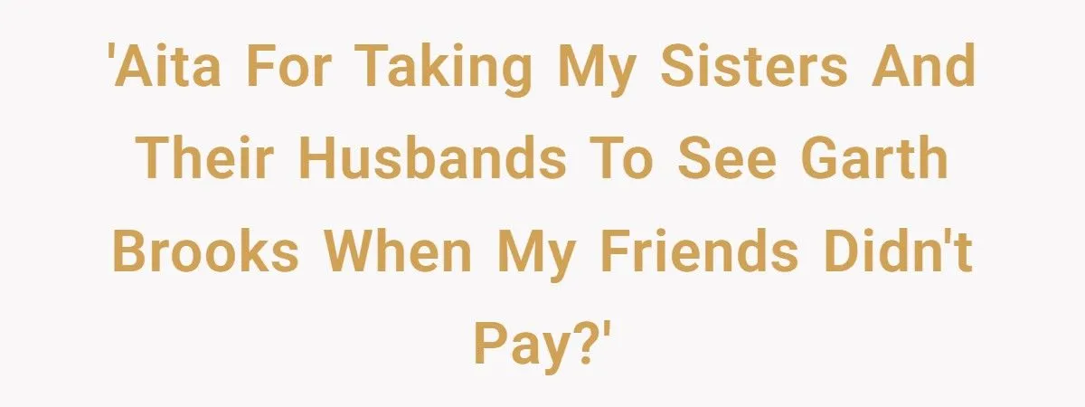 Friendship Ends Over Unpaid Concert Tickets - Sisters Step In to Save the Day