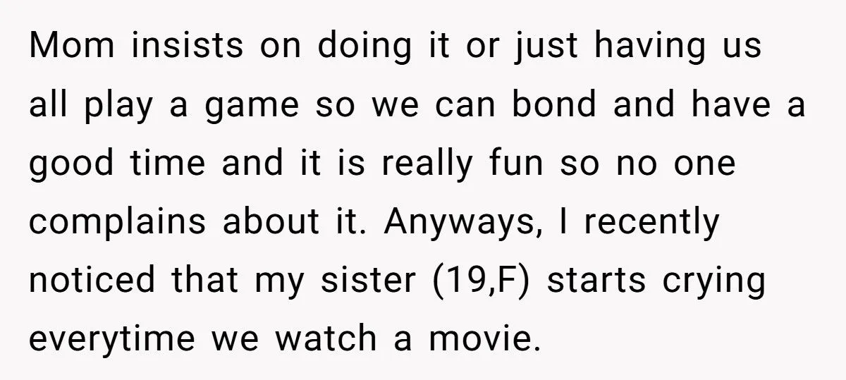 This Teen Told Her Mom She Didn’t Want Her Sister at Movie Night After Catching Her Cry During Kids’ Movies