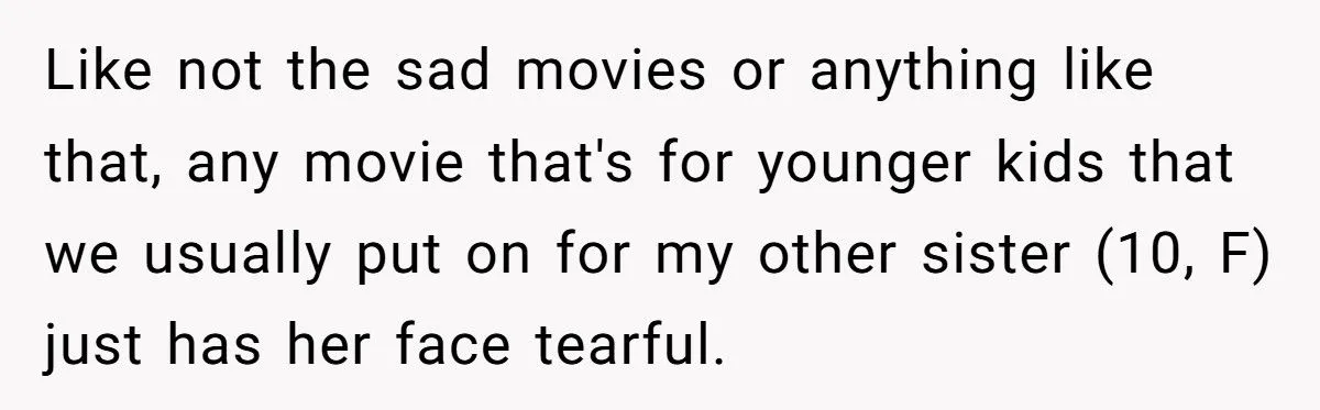 This Teen Told Her Mom She Didn’t Want Her Sister at Movie Night After Catching Her Cry During Kids’ Movies