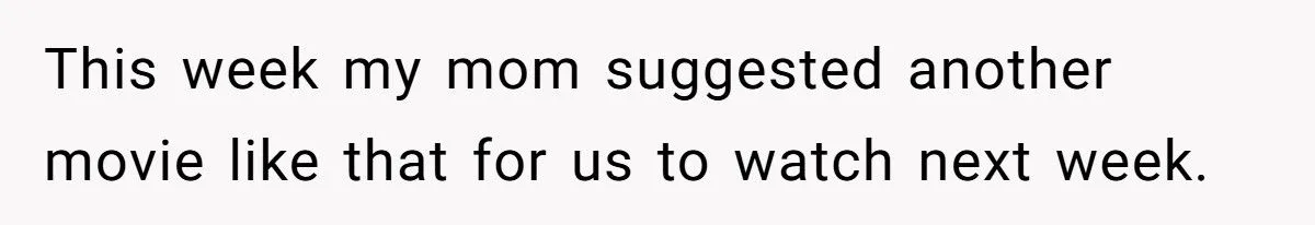 This Teen Told Her Mom She Didn’t Want Her Sister at Movie Night After Catching Her Cry During Kids’ Movies