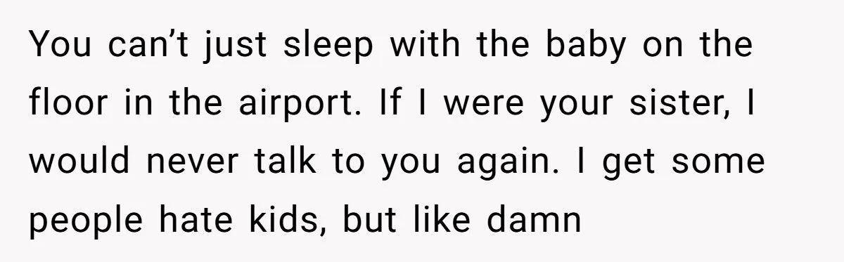 Sister’s Refusal To Babysit During Flight Delay Ignites Family Cold War