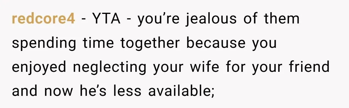 Best Friend Cared for His Wife When He Was Away - Now Husband Wants to Pull the Plug on Their Bond
