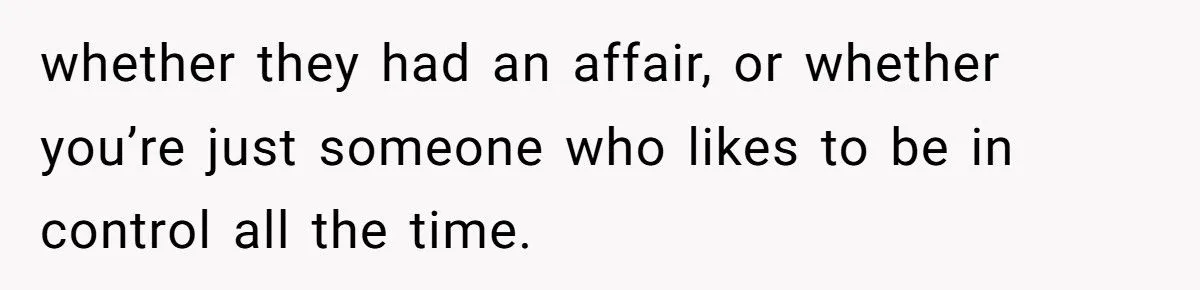 Best Friend Cared for His Wife When He Was Away - Now Husband Wants to Pull the Plug on Their Bond
