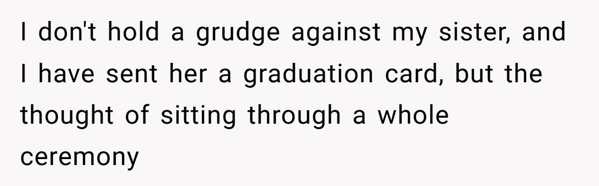 A Woman Refuses to Attend Her Little Sister’s Graduation Due to Their Parents’ Favoritism