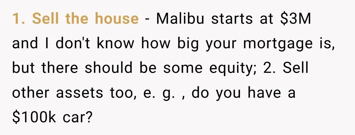 She Liquidated Her Daughter’s College Fund to Keep Their Malibu Dream House