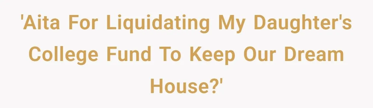 She Liquidated Her Daughter’s College Fund to Keep Their Malibu Dream House