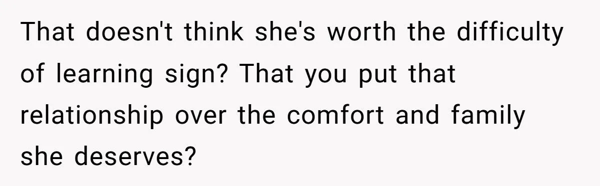 This Man Called His Girlfriend Selfish for Refusing to Learn Sign Language for His Daughter