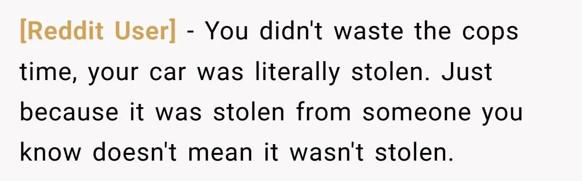 She Called the Cops After Her Dad Lent Out Her Car Without Permission