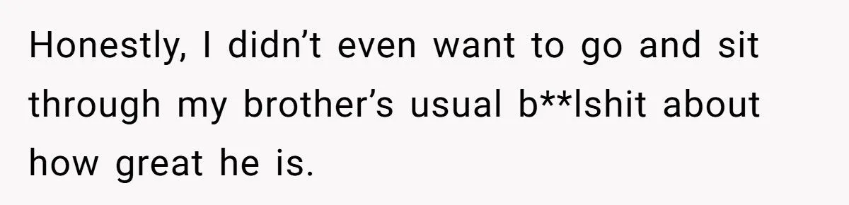 She Yelled “JUST LEAVE ME THE FK ALONE” at Her Brother During a Family Dinner