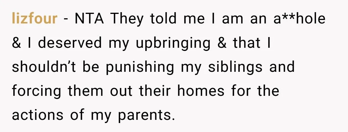 This Daughter Refused to Rescue Her Parents From Foreclosure After They Told Her She Deserved Their Mistreatment